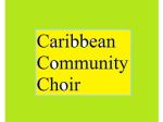 Caribbean Community Choir
